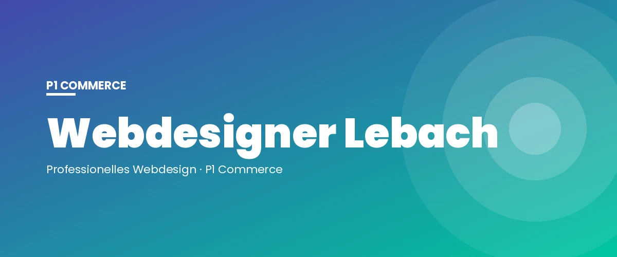 Webdesigner Lebach – P1 Commerce Webagentur
